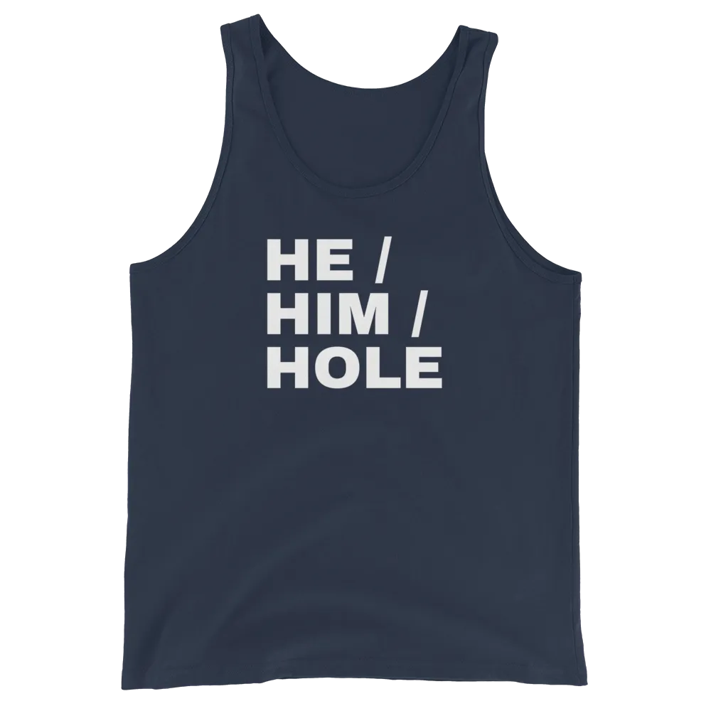 He Him Hole Tank