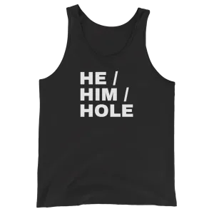 He Him Hole Tank